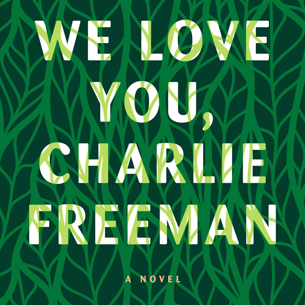 Episode 3: We Love You, Charlie Freeman