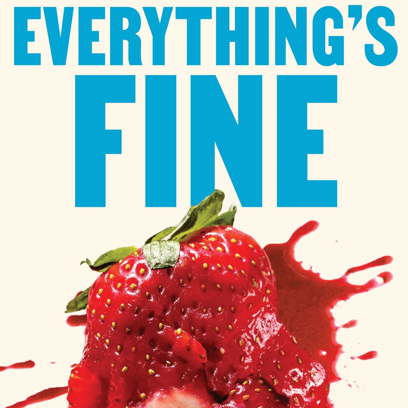 Episode 55: ‘Everything’s Fine’